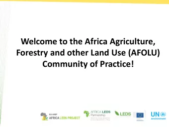 Welcome to the Africa Agriculture,  Forestry and other Land Use (AFOLU)  Community of Practice!