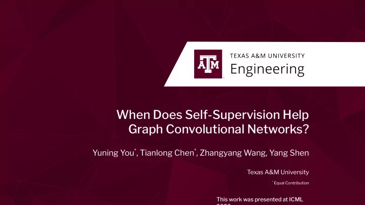 when does self supervision help graph convolutional