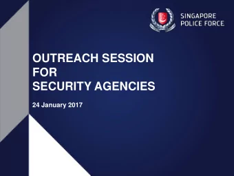 SECURITY AGENCIES 24 January 2017  Scope of Presentation  Grading Exercise 2016 o Performance o
