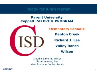 Ready for Kindergarten  Parent University  Coppell ISD PRE K PROGRAM  Elementary Schools:  Denton