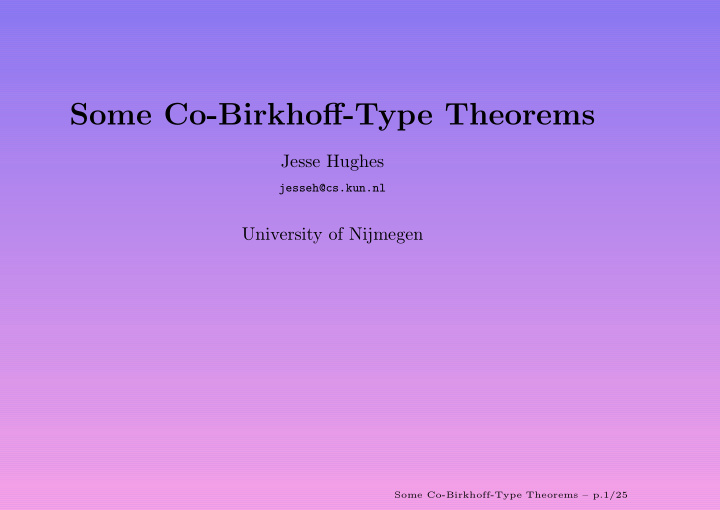 some co birkhoff type theorems