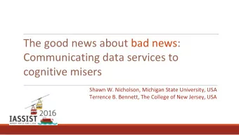 Communicating data services to  cognitive misers  Shawn W. Nicholson, Michigan State University,