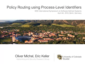 Policy Routing using Process-Level Identifiers  IEEE International Symposium on Software Defined