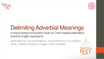 Delimiting Adverbial Meanings  A corpus-based comparative study on Czech spatial prepositions  and