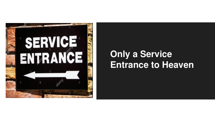 only a service