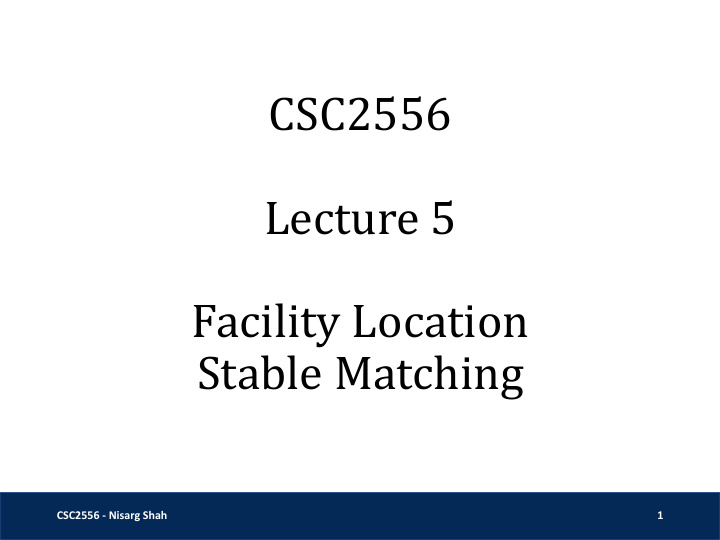 csc2556 lecture 5 facility location