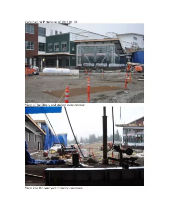 Construction Pictures as of 2013 01  26  View of the library and student store exterior.  View into