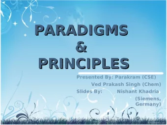 PARADIGMS  PARADIGMS  &amp;  &amp;  PRINCIPLES  PRINCIPLES  Presented By: Parakram (CSE)  Ved