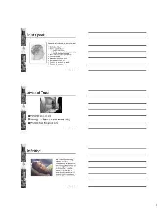 Trust Speak  Overview with dialogue all along the way:   Definition of trust   Three