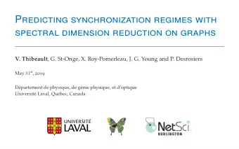 Predicting synchronization regimes with  spectral dimension reduction on graphs V. Thibeault , G.