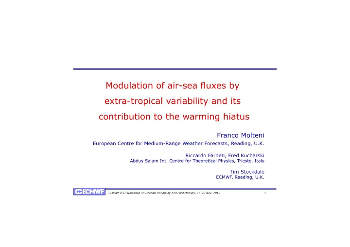 modulation of air sea fluxes by extra tropical