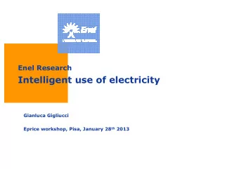 Intelligent use of electricity  Intelligent use of electricity  Gianluca Gigliucci Eprice workshop,