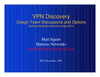 VPN Discovery  VPN Discovery  Design Team Discussions and Options  Design Team Discussions and