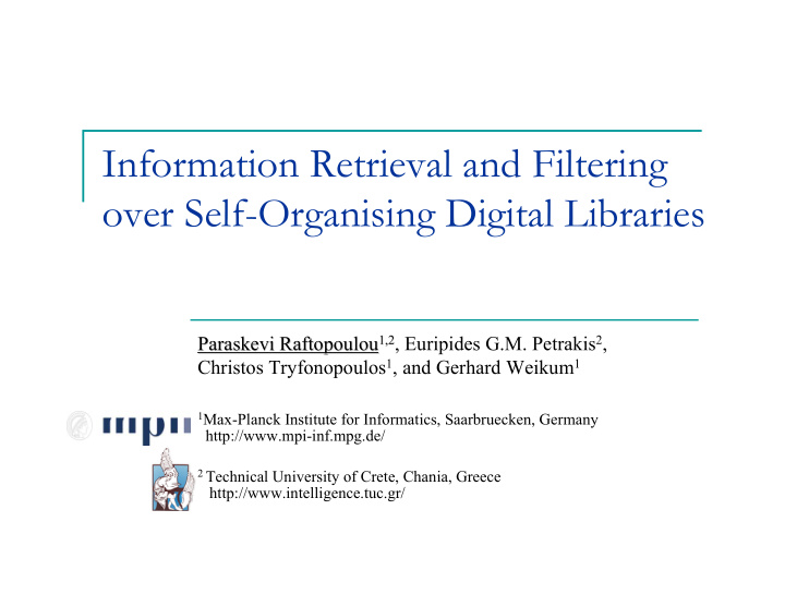 information retrieval and filtering over self organising