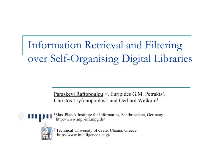 information retrieval and filtering over self organising