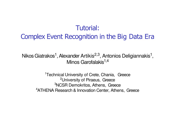 complex event recognition in the big data era