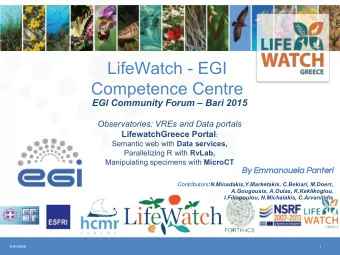 LifeWatch - EGI  Competence Centre  EGI Community Forum  Bari 2015 Observatories: VREs and Data