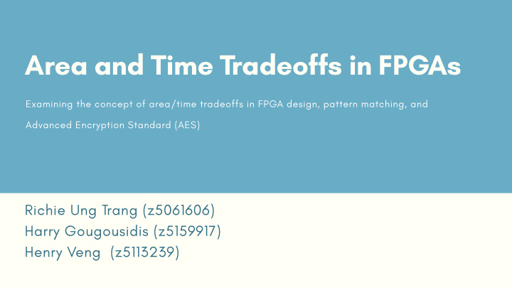 area and time tradeoffs in fpgas