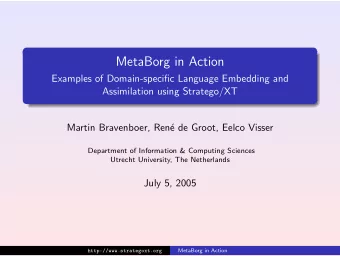 MetaBorg in Action  Examples of Domain-specific Language Embedding and  Assimilation using