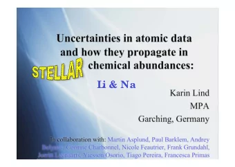 Uncertainties in atomic data  and how they propagate in  chemical abundances:  L  i &amp; Na  Karin