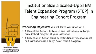 Institutionalize a Scaled-Up STEM  Talent Expansion Program (STEP) in  Engineering Cohort Program