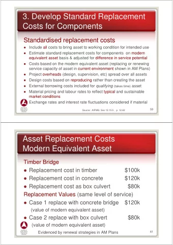 3. Develop Standard Replacement  Costs for Components  Standardised replacement costs  Include