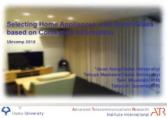 Selecting Home Appliances with Smart Glass  based on Contextual Information  Ubicomp 2016  *Quan
