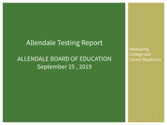 Allendale Testing Report  Measuring  College and  ALLENDALE BOARD OF EDUCATION  Career Readiness