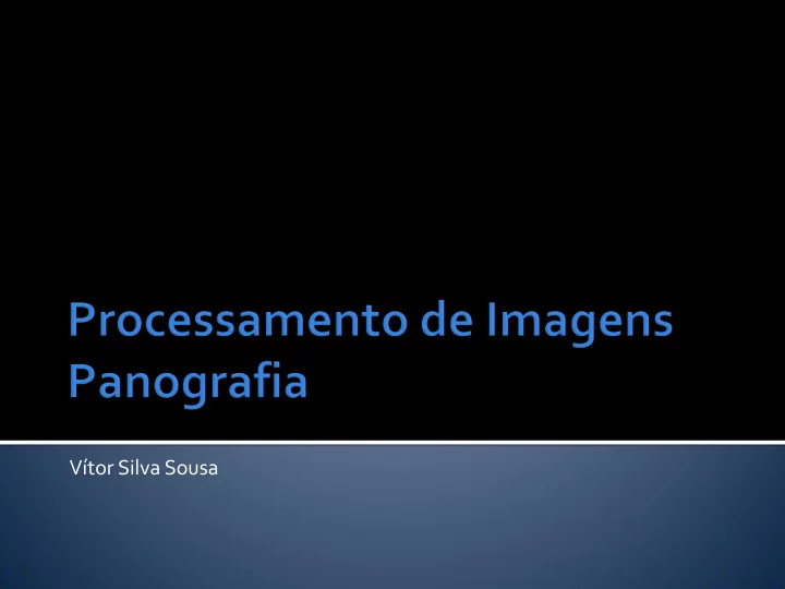 v tor silva sousa panografia