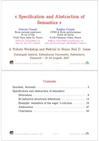 Specification and Abstraction of  Semantics   Patrick Cousot  Radhia Cousot  cole normale
