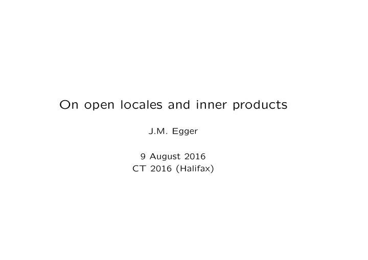 on open locales and inner products