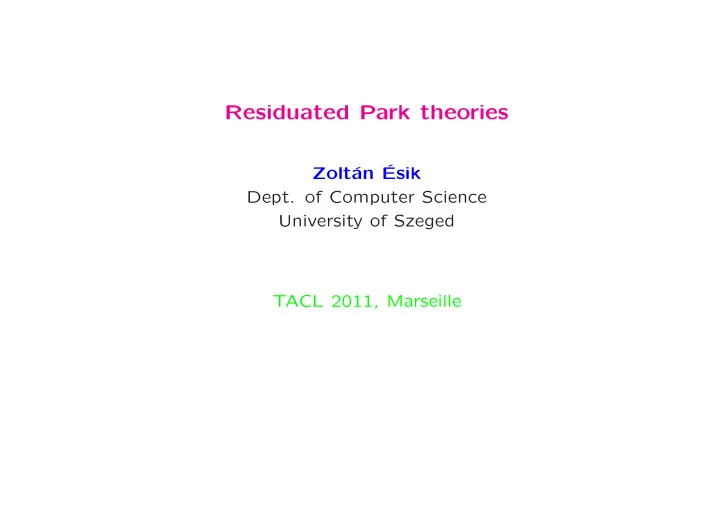 residuated park theories