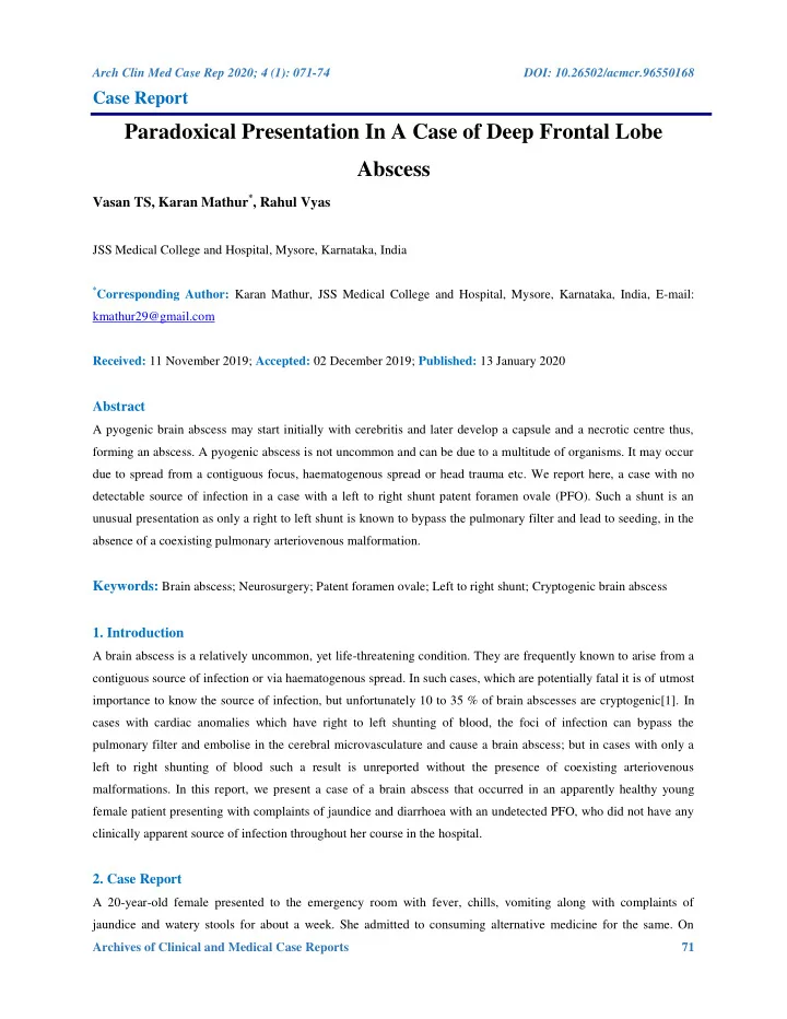 paradoxical presentation in a case of deep frontal lobe
