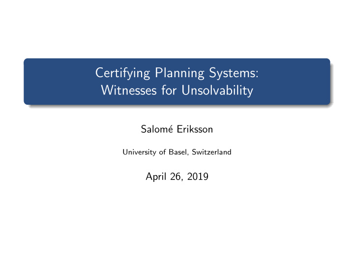 certifying planning systems witnesses for unsolvability