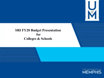 SRI FY20 Budget Presentation  for  Colleges &amp; Schools  Executive Summary  CAS continues to
