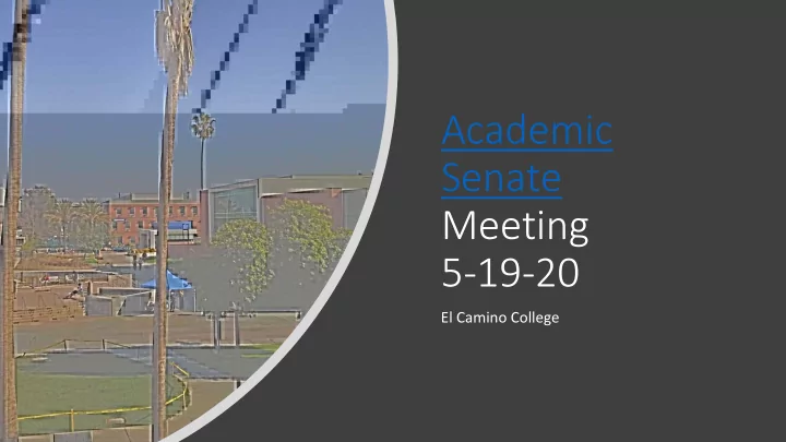 academic senate meeting 5 19 20