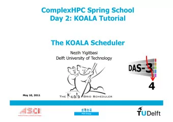4  May 10, 2011  1/36  Outline  Koala Architecture  Job Model  System Components