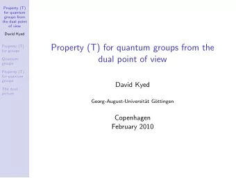 Property (T) for quantum groups from the  Property (T)  for groups  dual point of view  Quantum