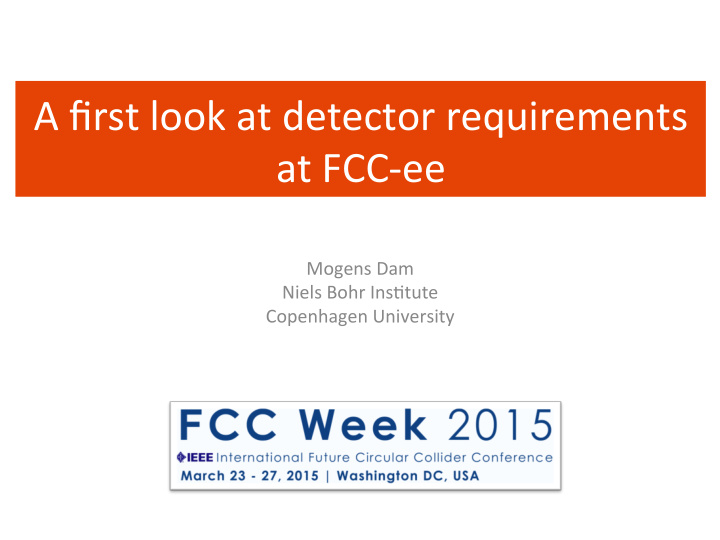 a first look at detector requirements at fcc ee