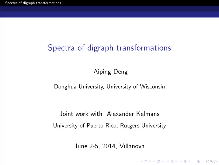 spectra of digraph transformations