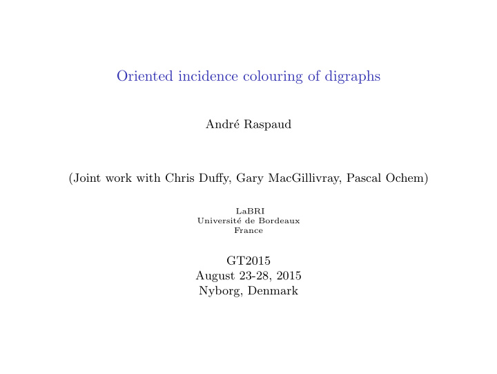 oriented incidence colouring of digraphs