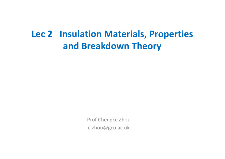 lec 2 insulation materials properties and breakdown theory