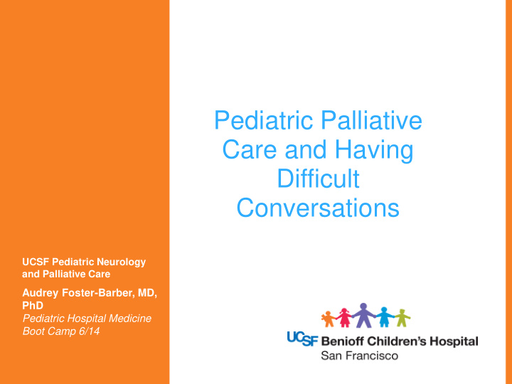 pediatric palliative care and having difficult