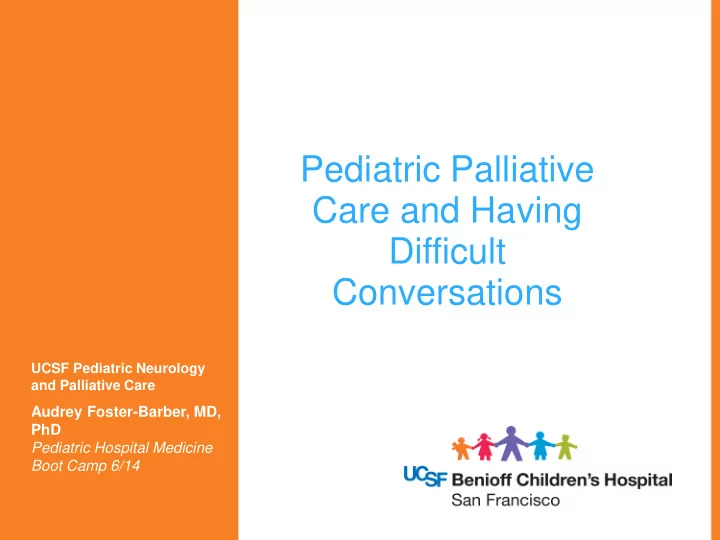 pediatric palliative care and having difficult