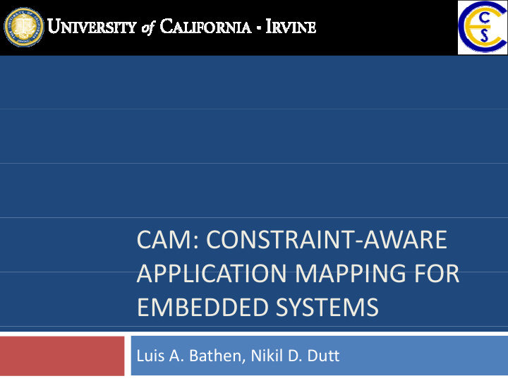 cam constraint aware application mapping for application