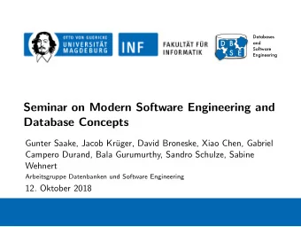 Seminar on Modern Software Engineering and  Database Concepts  Gunter Saake, Jacob Kr  uger,