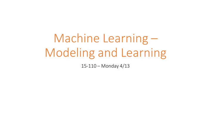 machine learning modeling and learning