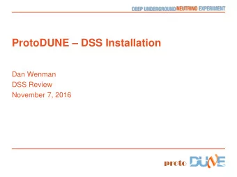 Dan Wenman  DSS Review  November 7, 2016  proto  Outline  Installation Tools  Procedure -