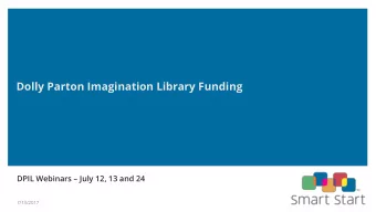 Dolly Parton Imagination Library Funding DPIL Webinars  July 12, 13 and 24  7/13/2017  Todays