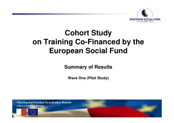 Cohort Study  on Training Co-Financed by the  European Social Fund  Summary of Results  Wave One